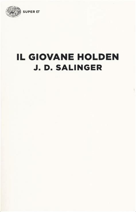 Salinger e 'Il giovane Holden': le ansie assolute della giovinezza 